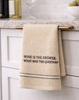 Wine Is The Answer Dish Towel Set Of 2 ''
